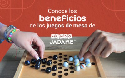 Beneficios de los juegos de mesa de MUNDO JADAKE