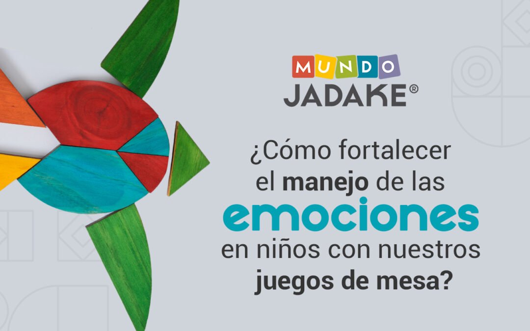 ¿Cómo fortalecer el manejo de las emociones en niños con nuestros juegos de mesa?